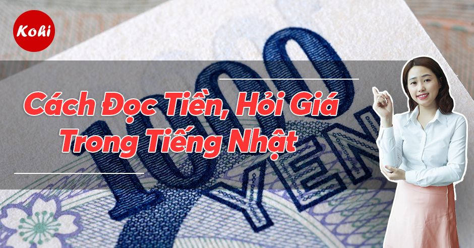 Cách đọc giá tiền tiếng Nhật – Hướng dẫn chi tiết cho người học