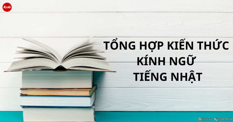 Học Tiếng Nhật Tổng Hợp Kiến Thức Về Kinh Ngữ