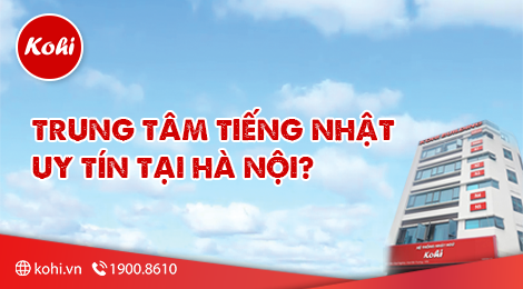 Top 5 Trung Tâm Tiếng Nhật Uy Tín Tại Hà Nội Học Là Đỗ JLPT