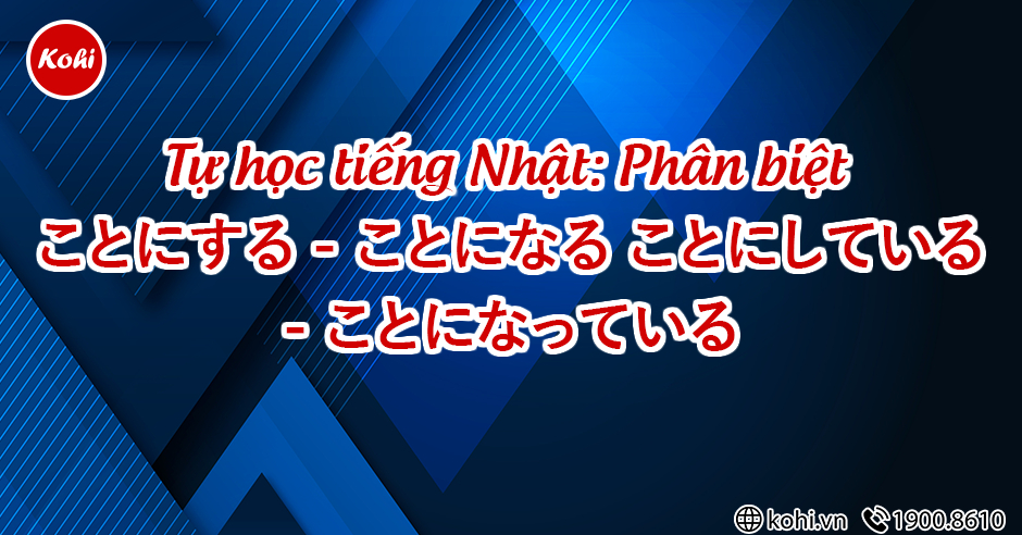 Tự Học Tiếng Nhật Phan Biệt Cach Noi Quyết định Trong Ngữ Phap N3