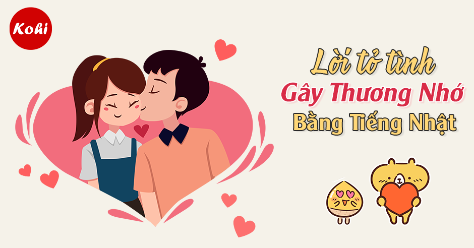 Lời Tỏ Tình Gây Thương Nhớ Bằng Tiếng Nhật